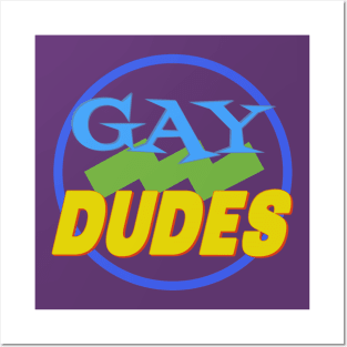 DUDES Posters and Art